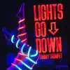 Lights Go Down - Single album lyrics, reviews, download