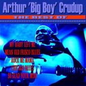 Arthur Crudup - That's Alright Mama