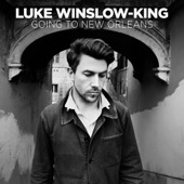 Luke Winslow-King - Going to New Orleans