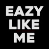 Eazy Like Me - Single