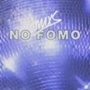 No Fomo - Single