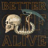 Better Off Alive - Single