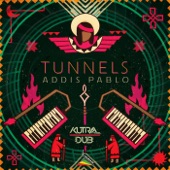 Addis Pablo, Kutral Dub - Tunnels - Nyahbinghi Version