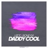 Daddy Cool - Single