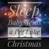 Sleep, Baby Jesus a Peg Luke Christmas - EP