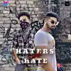 Hatters Gonna Hate (Original) - Single album lyrics, reviews, download