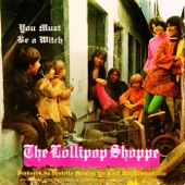 The Lollipop Shoppe - You Must Be A Witch (Stereo Version)