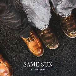 Same Sun - Single by Aaron Espe album reviews, ratings, credits