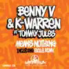Means Nothing (feat. Tommy Jules) - Single album lyrics, reviews, download