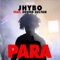 Para (feat. Sound Sultan) - Jhybo lyrics
