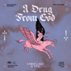 Chris Lake - A Drug From God (China)