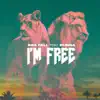 I'm free (feat. Bunna) - Single album lyrics, reviews, download