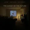 The Ghost of the Future - Single album lyrics, reviews, download