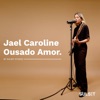 Ousado Amor - Single