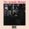 BRE - Speak Too Soon
