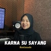 Karna Su Sayang (Akustik) - Single