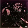 One More Time (feat. DC the Don) - Single album lyrics, reviews, download