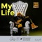 MY LIFE (feat. Ayomide Sounds) artwork