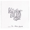 Mister Blue•In the Dark