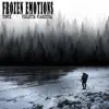 Stream & download Frozen Emotions - Single