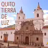 Tierra de Luz (feat. Juan Fernando Velasco, Daniel Paez, La Toquilla, Felipe Jácome & Ale Bayas) [2015 Version] [2015 Version] - Single album lyrics, reviews, download