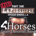 4Horses - That's What Makes The Cajuns Dance