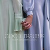 Good Trouble - Single