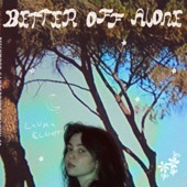 Better Off Alone by Laura Elliott