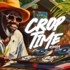 Crop Time Riddim, 2023