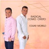 Radical Como Cristo (feat. José Morelo)