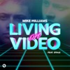 Living On Video (feat. DTale) - Single