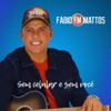 Fabio Mattos - Hoje Tem Bolo Gostoso