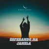 Esperando na Janela - Single