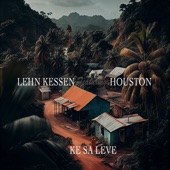 Ke Sa Leve (feat. Houston) artwork