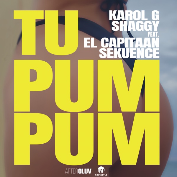 Tu Pum Pum (feat. El Capitaan & Sekuence) - Single - KAROL G & Shaggy