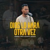 DIOS LO HARA OTRA VEZ - Single