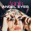 Angel Eyes - ÁSDÍS