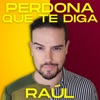 Perdona Que Te Diga - Single