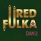 Danu (feat. Praful & Kareem Raïhani) - Red Fulka lyrics