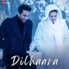 Dilhaara - Single