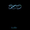 Bed - Single album lyrics, reviews, download