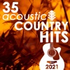 35 Acoustic Country Hits 2021 (Instrumental)