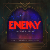 Enemy (From the series &quot;Arcane League of Legends&quot;) - Imagine Dragons, Arcane &amp; League of Legends Cover Art
