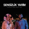 Sensizlik Yarim by Taylan Kaya, Vave, Nurhana Demet, ETC Production iTunes Track 2
