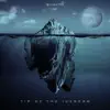 Tip of the Iceberg album lyrics, reviews, download