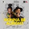 Gonna Be Alright (feat. Kabaka Pyramid) artwork