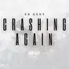 Crashing Again - Single album lyrics, reviews, download