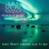 Exit - When There's Nowhere Else to Run - Single