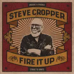 Fire It Up by Steve Cropper album reviews, ratings, credits