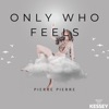 Only Who Feels - EP